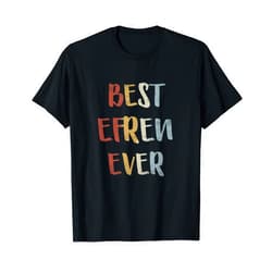 Best Efren Ever Forename Apparel for Men Best Efren Ever Retro Vintage First Name Gift T-Shirt
