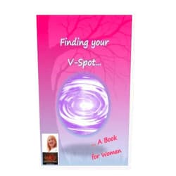 Ms Veda D Finding your V-Spot...: A Book for Women