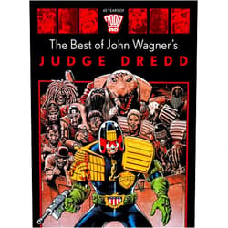 John Wagner,Brian Bolland,Cam Kennedy,Carlos Ezquerra,Ian Gibson,Ron Smith The Best of John Wagner's Judge Dredd