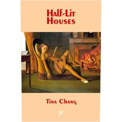 Tina Chang Half-Lit Houses
