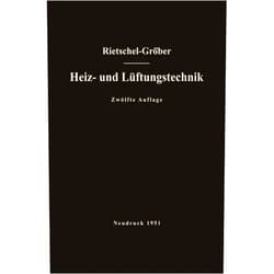 German Edition by Hermann Rietschel (Author), Heinrich Gröber (Author), Franz Bradtke (Author) & 0 more H. Rietschels Lehrbuch der Heiz- und Lüftungstechnik (German Edition)