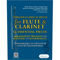 Arr. Francesco Leone,Wolfgang Amadeus Mozart,Joseph Haydn,Ludwig van Beethoven,Franz Schubert,Robert Schumann,Camille Saint-Saëns,Jean-Joseph Mouret,Franz Lehár,Gustav Holst Timeless Classical Duets for Flute & Clarinet: 16 Essential Pieces Arranged in Two Keys for Beginner to Intermediate – From Baroque to Twentieth Century Masterworks