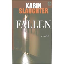 By Karin Slaughter (Author) Fallen (Center Point Platinum Mystery (Large Print)) by Slaughter, Karin (2011) Hardcover