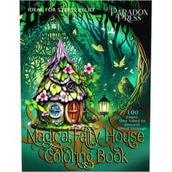 Paradox Press,Paradox Book Cover Designs Magical Fairy House Coloring Book.: Adults, tweens. 100 pages. Ideal stress relief. Hours of entertainment. One sided pages to prevent bleed through