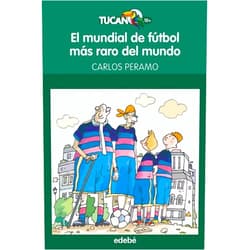 Carlos Peramo,Elena Valencia,Reina Duarte,Felipe López Salán,César Farrés EL MUNDIAL DE FÚTBOL MÁS RARO DEL MUNDO (Spanish Edition)
