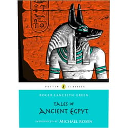 Roger Lancelyn Green,Michael Rosen Tales of Ancient Egypt (Puffin Classics)