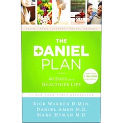 Rick Warren,Dr. Daniel Amen,Dr. Mark Hyman The Daniel Plan: 40 Days to a Healthier Life