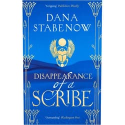 Dana Stabenow Disappearance of a Scribe: a scintillating historical mystery set in Cleopatra's Egypt (Eye of Isis Book 2)