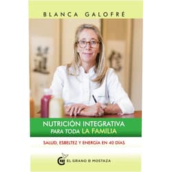 Spanish Edition by Blanca Galofré (Author) Format: Kindle Edition Nutrición integrativa para toda la familia: Salud, esbeltez y energía en 40 dias (Spanish Edition)