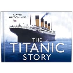 By David F. Hutchings (Author) Titanic Story by Hutchings, David F. published by Sutton Publishing Ltd (2008)