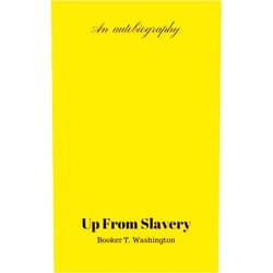 By Booker T. Washington (Author), , (Photographer) Format: Kindle Edition Up From Slavery