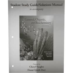 Katherine Denniston,Joseph Topping,Robert Caret Student Study Guide/Solutions Manual for General, Organic, and Biochemistry
