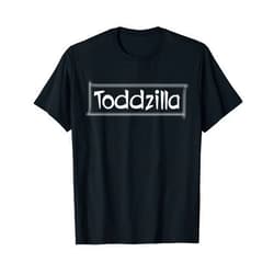 Incion Hilarious T-Shirts Toddzilla Todd Zilla Name Funny T-Shirts