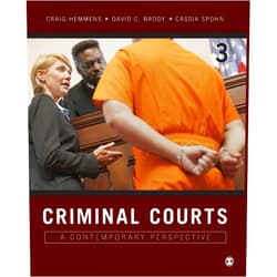 By Craig T. Hemmens (Author), David C. Brody (Author), Cassia Spohn (Author) & 0 more Criminal Courts: A Contemporary Perspective