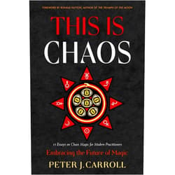 Peter J. Carroll,Hagen von Tulien,Ronald Hutton,Aidan Wachter,Carl Abrahamsson,Jaq D. Hawkins,Julian Vayne,Ivy Corvus This Is Chaos: Embracing the Future of Magic