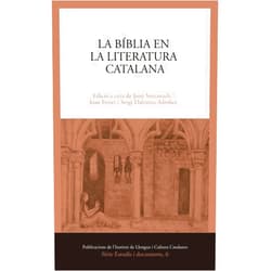Catalan Edition by Armand Puig i Tàrrech (Author), Stefano Maria Cingolani (Author), Miriam Cabré Ollé (Author), Alexander Fidora (Author), Jaume Mensa i Valls (Author), Tomás Martínez Romero (Author), Xavier Renedo Puig (Author), Josep Izquierdo Gil (Author), Jaume Torró Torrent (Author), Joan Curbet Soler (Author), Lenke Kovács (Author), Verónica Zaragoza Gómez (Author), Eulàlia Miralles Jori (Author), Joan Santanach Suñol (Author), Damià Roure Muntada (Author), Jordi Malé Pegueroles (Author), Helena Mesalles Naranjo (Author), Sebastià Bonet Espriu (Author), Carles Lluch Fernández (Author), Maria Campillo Guajardo (Author), Francesc Feliu Torrent (Preface) & 18 more La Bíblia en la literatura catalana