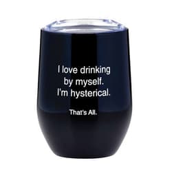 Santa Barbara Design Studio That's All. Stainless Steel Stemless Wine Tumbler, 12-Ounces, Hysterical