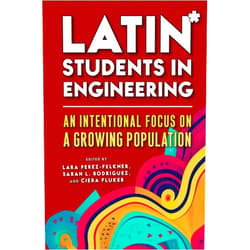 By Lara Perez-Felkner (Editor), Sarah L. Rodriguez (Editor), Ciera Fluker (Editor), Michelle M Camacho (Foreword), Tonisha B. Lane (Contributor), Maria L Espino (Contributor), Morgan Nichols (Contributor), Brian D Le (Contributor), Blanca Rincón (Contributor), René Hernandez (Contributor), Erin Doran (Contributor), Elizabeth Turochy (Contributor), Michael Perez (Contributor), Cristina Poleacovschi (Contributor), Timothy Yuen (Contributor), Dina Verdín (Contributor), Renata Revelo (Contributor), Janice Mejía (Contributor), Da'Shay Portis Templeton (Contributor), Hector E Rodriguez-Simmonds (Contributor), Leonardo Pollettini Marcos (Contributor), Cristián Vargas-Ordóñez (Contributor), Kevin Jay Kaufman-Ortiz (Contributor), Selyna Pérez Beverly (Contributor), Lisa R Lattuca (Contributor), Taryn Ozuna Allen (Contributor), Christine Hall (Contributor), Courtney Matthews (Contributor), Lisette E Torres (Contributor), Krystal Peralez (Contributor), Elsa Gonzalez (Contributor), Emma Claudia Perez (Contributor), Diana Garza (Contributor), Adriana Facundo (Contributor), Ulises Trujillo Garcia (Contributor), Esther Enright (Contributor) & 32 more Format: Kindle Edition Latin* Students in Engineering: An Intentional Focus on a Growing Population
