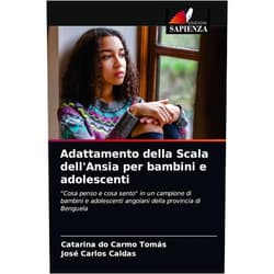 Catarina do Carmo Tomás,José Carlos Caldas Adattamento della Scala dell'Ansia per bambini e adolescenti: 