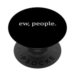 BoredKoalas Funny Ew People Funny Introvert Sayings Quotes Memes Humor Gift PopSockets Adhesive PopGrip