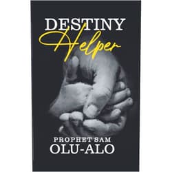By Samuel Olu-Alo (Author) Destiny Helper