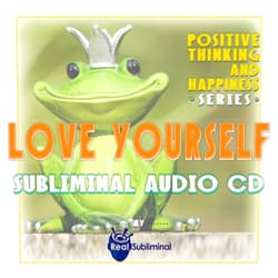 Real Subliminal Positive thinking and happiness series: Love Yourself Subliminal Audio CD