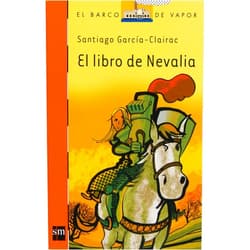 Santiago García-Clairac,Enrique Flores El libro de Nevalia (El Barco de Vapor Naranja nº 220) (Spanish Edition)