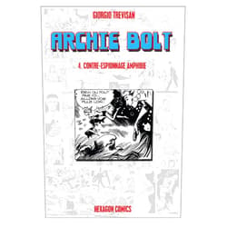 French Edition by Giorgio Trevisan (Author, Artist) Format: Kindle Edition ARCHIE BOLT Vol. 4: Contre-Espionnage Amphibie (French Edition)