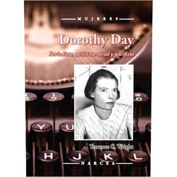 Terrence C. Wright Dorothy Day: Periodista, activista social y pacifista (Spanish Edition)
