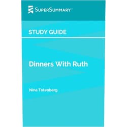 SuperSummary Study Guide: Dinners With Ruth by Nina Totenberg (SuperSummary)