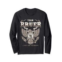 Team Bruer Family Name Team Bruer Lifetime Member - Bruer Name Long Sleeve T-Shirt
