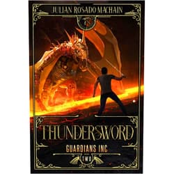 By Julian Rosado-Machain (Author) Format: Kindle Edition Guardians Inc.:Thundersword (Guardians Incorporated Book 2)