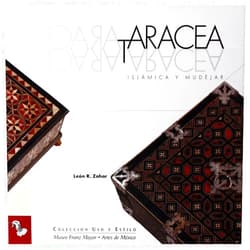 Rafael Lopez Guzman,Alberto Ruy Sanchez Taracea islamica y mudejar/ Islamic and Mudejar Marquery (Spanish Edition)