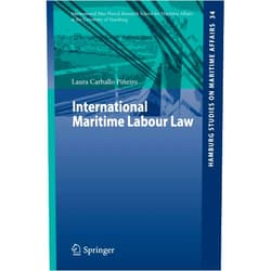 Laura Carballo Piñeiro International Maritime Labour Law (Hamburg Studies on Maritime Affairs, 34)