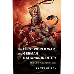 By Jan Vermeiren (Author) Format: Kindle Edition The First World War and German National Identity: The Dual Alliance at War (Studies in the Social and Cultural History of Modern Warfare Book 47)