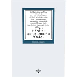 José Luis Monereo Pérez,Cristóbal Molina Navarrete,Rosa Quesada Segura,María Nieves Moreno Vida,Antonio Márquez Prieto,Juan Antonio Maldonado Molina Manual de Seguridad Social