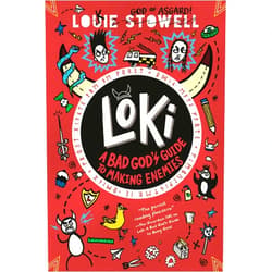 Louie Stowell Loki: A Bad God's Guide to Making Enemies