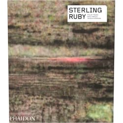 Franklin Sirmans,Kate Fowle,Jessica Morgan Sterling Ruby (Phaidon Contemporary Artist Series)