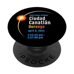 2024 Eclipse : Ciudad Canatlán MEXICO : UMBRAPHILE Ciudad Canatlán Mexico Total Solar Eclipse 2024 :: 1 :: PopSockets Standard PopGrip