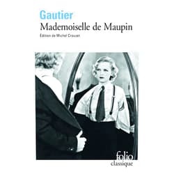 Théophile Gautier,Michel Crouzet Mademoiselle de Maupin
