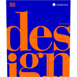 By DK (Author), Judith Miller (Foreword), Smithsonian Institution (Contributor) & 0 more Design, Second Edition: The Definitive Visual Guide (DK Definitive Cultural Histories)