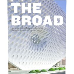 By Joanne Heyler (Editor), Ed Schad (Editor), Chelsea Beck (Editor), Aaron Betsky (Contributor), Joe Day (Contributor) & 2 more The Broad: An Art Museum Designed by Diller Scofidio + Renfro