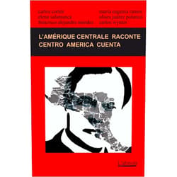 French Edition by Francisco Alejandro Méndez (Author), María Eugenia Ramos (Author), Carlos Cortés (Author), Elena Salamanca (Author), Ulises Juárez Polanco (Author) & 2 more Format: Kindle Edition L'Amérique centrale raconte 2014 / Centro América cuenta 2014 (French Edition)