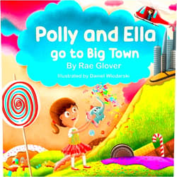 Rae Glover,Daniel Wlodarski Polly and Ella go to Big Town