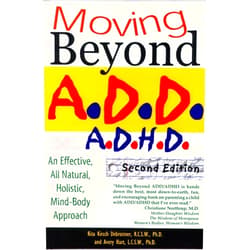 Rita O. Kirch,Avery Hart Moving Beyond ADD/ADHD: An Effective, All-Natural, Holistic Mind-Body Approach