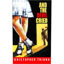 By Kristopher Triana (Author) Format: Kindle Edition And the Devil Cried