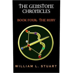 By William Stuart (Author), Abby Wilkerson (Editor) Format: Kindle Edition The Gemstone Chronicles Book Four: The Ruby