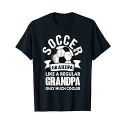 Funny Soccer Gifts For Grandpa Soccer Grandpa - Soccer Player Funny Grandfather Soccer T-Shirt