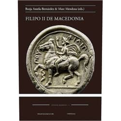 Spanish Edition by Borja Antela-Bernárdez (Author, Contributor), Fernando Echevarría (Author), José Pascual (Author), César Fornis (Author), Laura Sancho Rocher (Author), Francisco Javier Gómez Espalosín (Author), Marc Mendoza (Author), Clàudia Zaragozà (Author), José J. Moreno Hernández (Author), Alejandro Díaz Fernández (Author), Antonio Ignacio Molina (Author), Domingo Plácido (Author) & 9 more Filipo II de Macedonia