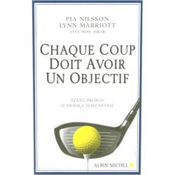French Edition by Pia Nilsson (Author), Lynn Marriott (Author), Denys Lemery (Translator) & 0 more Chaque coup doit avoir un objectif